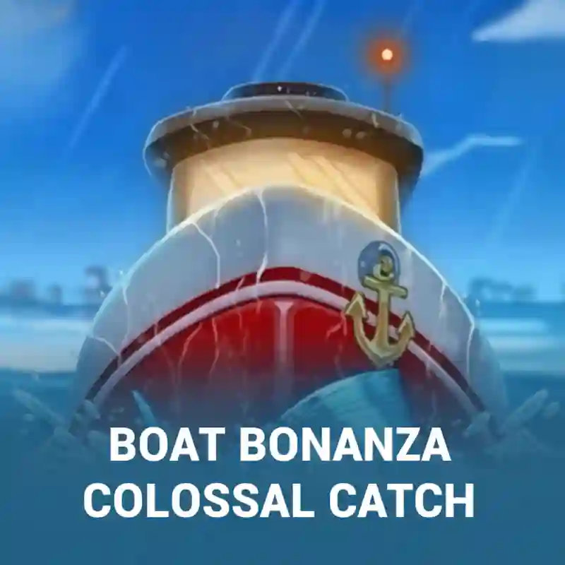 Boat Bonanza Colossal Catch