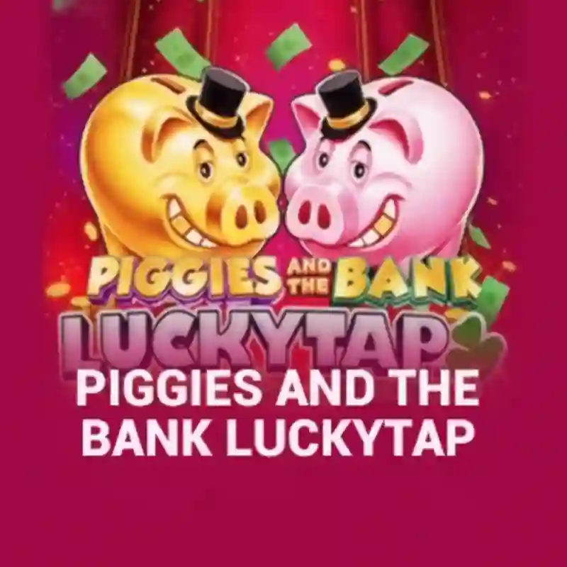 Piggies And The Bank